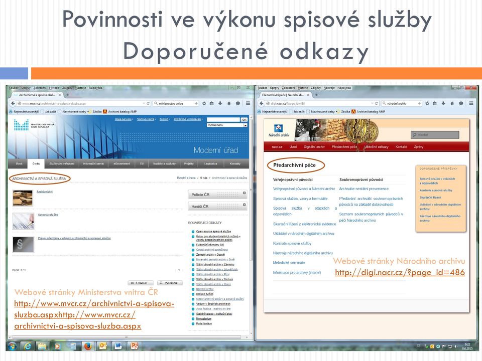 cz/archivnictvi-a-spisovasluzba.aspxhttp://www.mvcr.