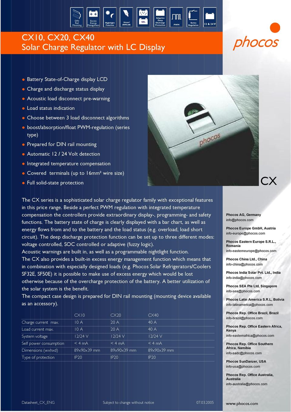 boost/absorption/float PWM-regulation (series type) Prepared for DIN rail mounting Automatic 12 / 24 Volt detection Integrated temperature compensation Covered terminals (up to 16mm² wire size) Full