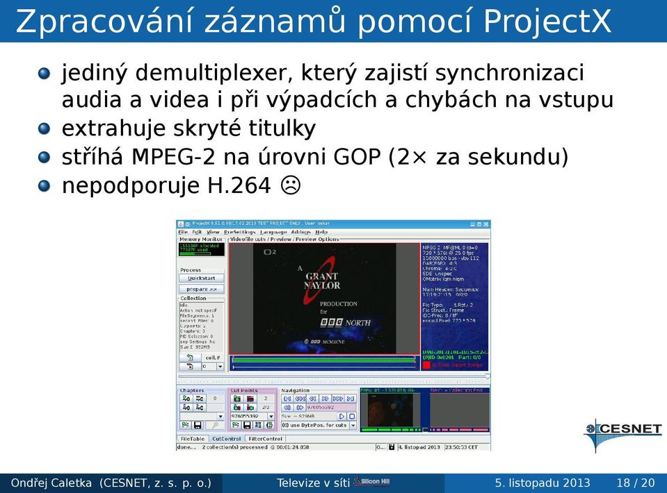 skryté titulky stříhá MPEG-2 na úrovni GOP (2 za sekundu) nepodporuje