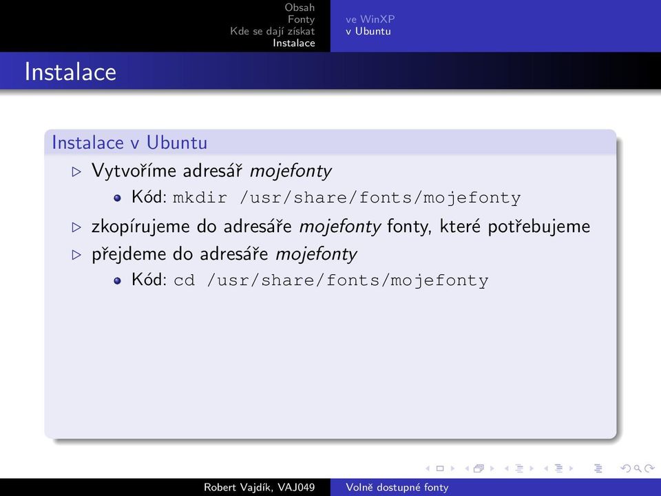 adresáře mojefonty fonty, které potřebujeme přejdeme