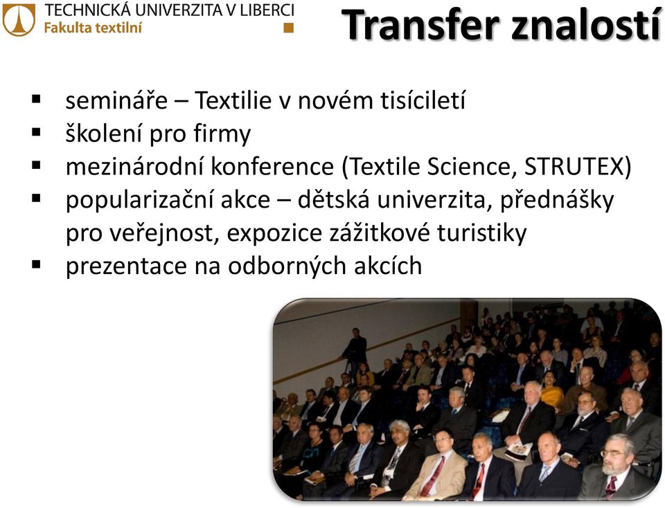 STRUTEX) popularizační akce dětská univerzita, přednášky pro