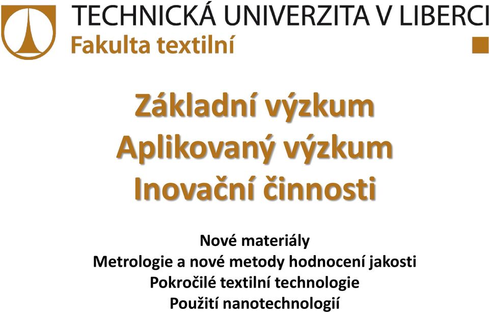 Metrologie a nové metody hodnocení