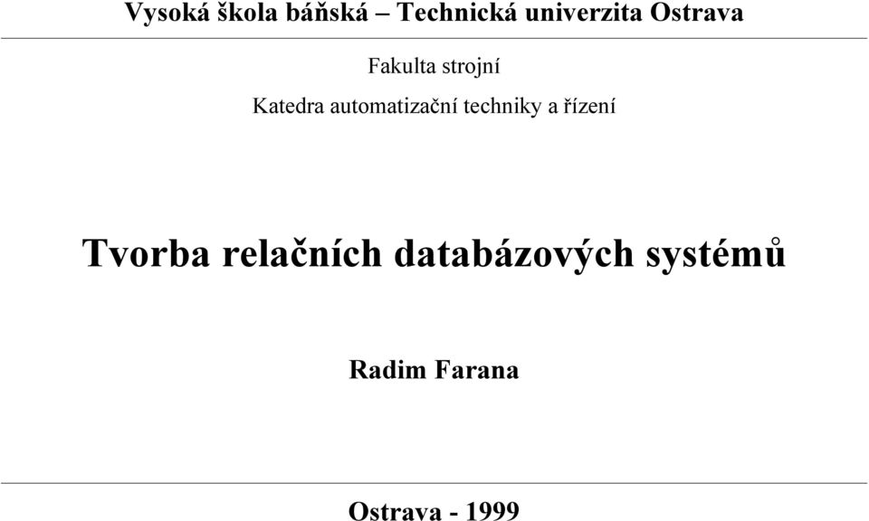 automatizační techniky a řízení Tvorba