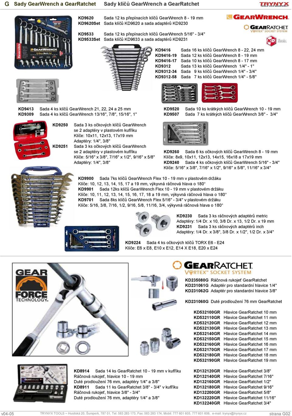 GearWrench 8-7 mm KD932 Sada 3 ks klíčů GearWrench /" - " KD932-3 Sada 9 ks klíčů GearWrench /" - 3/" KD932-58 Sada 7 ks klíčů GearWrench /" - 5/8" KD93 Sada ks klíčů GearWrench 2, 22, 2 a 25 mm