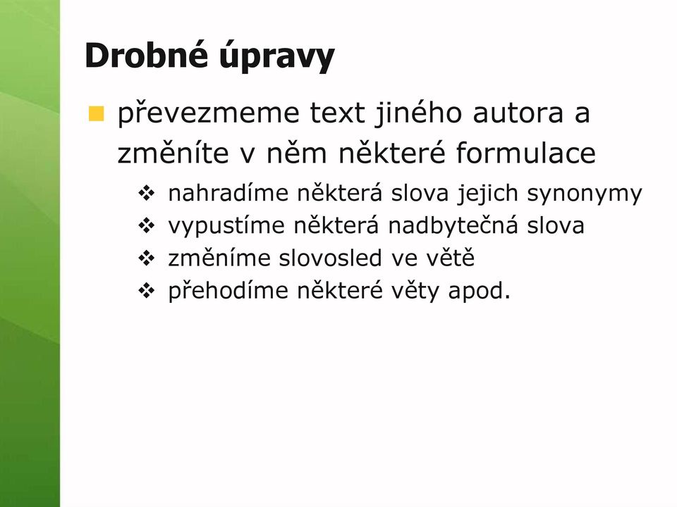 slova jejich synonymy vypustíme některá nadbytečná