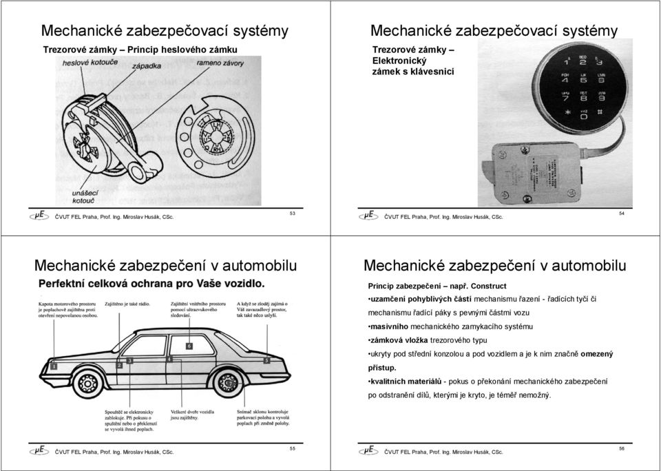 Construct uzamčení pohyblivých částí mechanismu řazení - řadících tyčí či mechanismu řadící páky s pevnými částmi vozu masivního mechanického