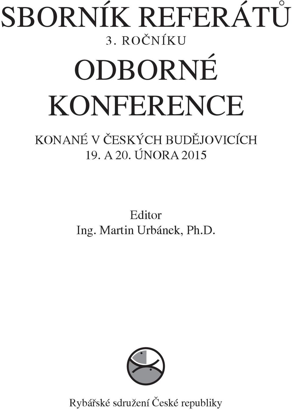 ČESKÝCH BUDĚJOVICÍCH 19. A 20.