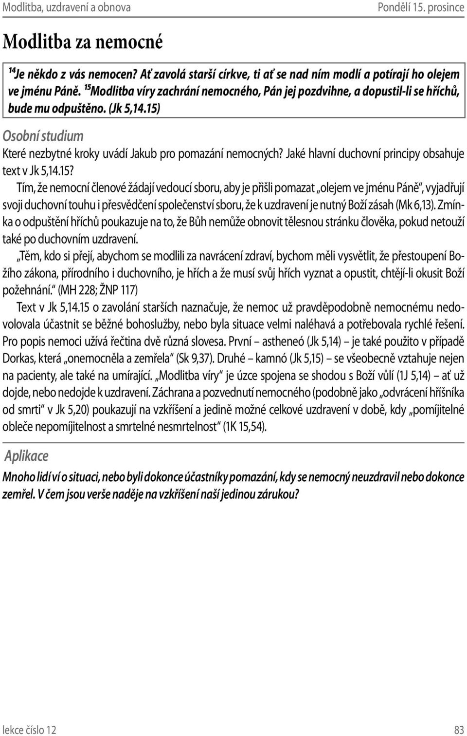 Jaké hlavní duchovní principy obsahuje text v Jk 5,14.15?