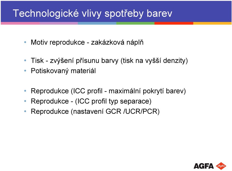 Potiskovaný materiál Reprodukce (ICC profil - maximální pokrytí