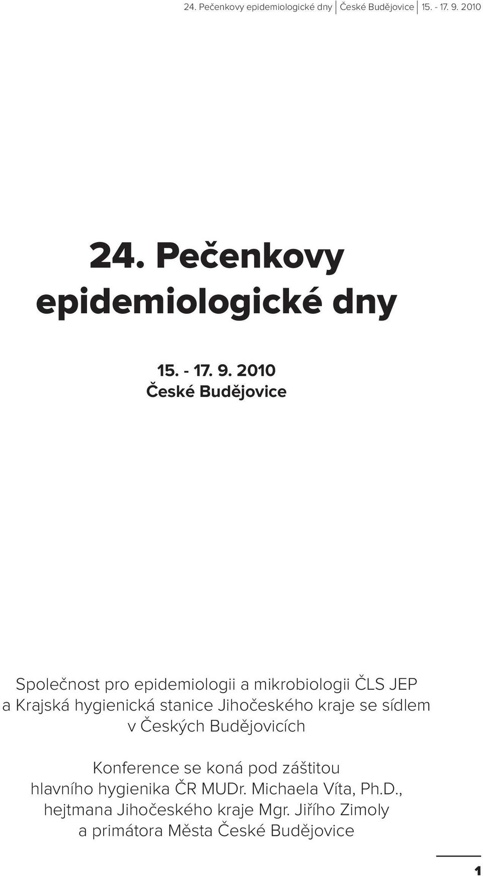 hygienická stanice Jihočeského kraje se sídlem v Českých Budějovicích Konference se koná