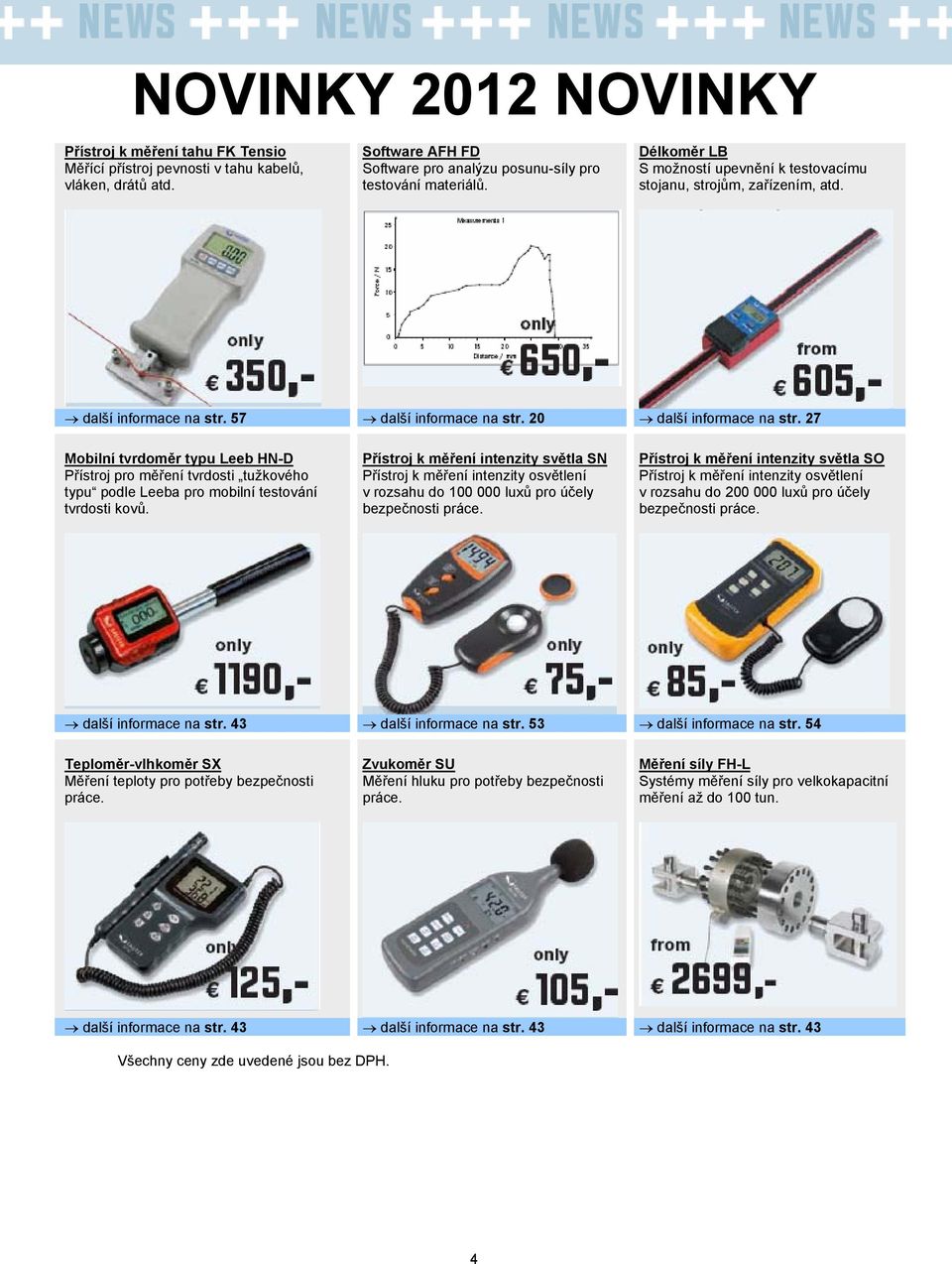 27 Mobilní tvrdoměr typu Leeb HN-D Přístroj pro tvrdosti tužkového typu podle Leeba pro mobilní testování tvrdosti kovů.