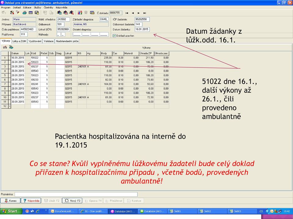 Kvůli vyplněnému lůžkovému žadateli bude celý doklad přiřazen k