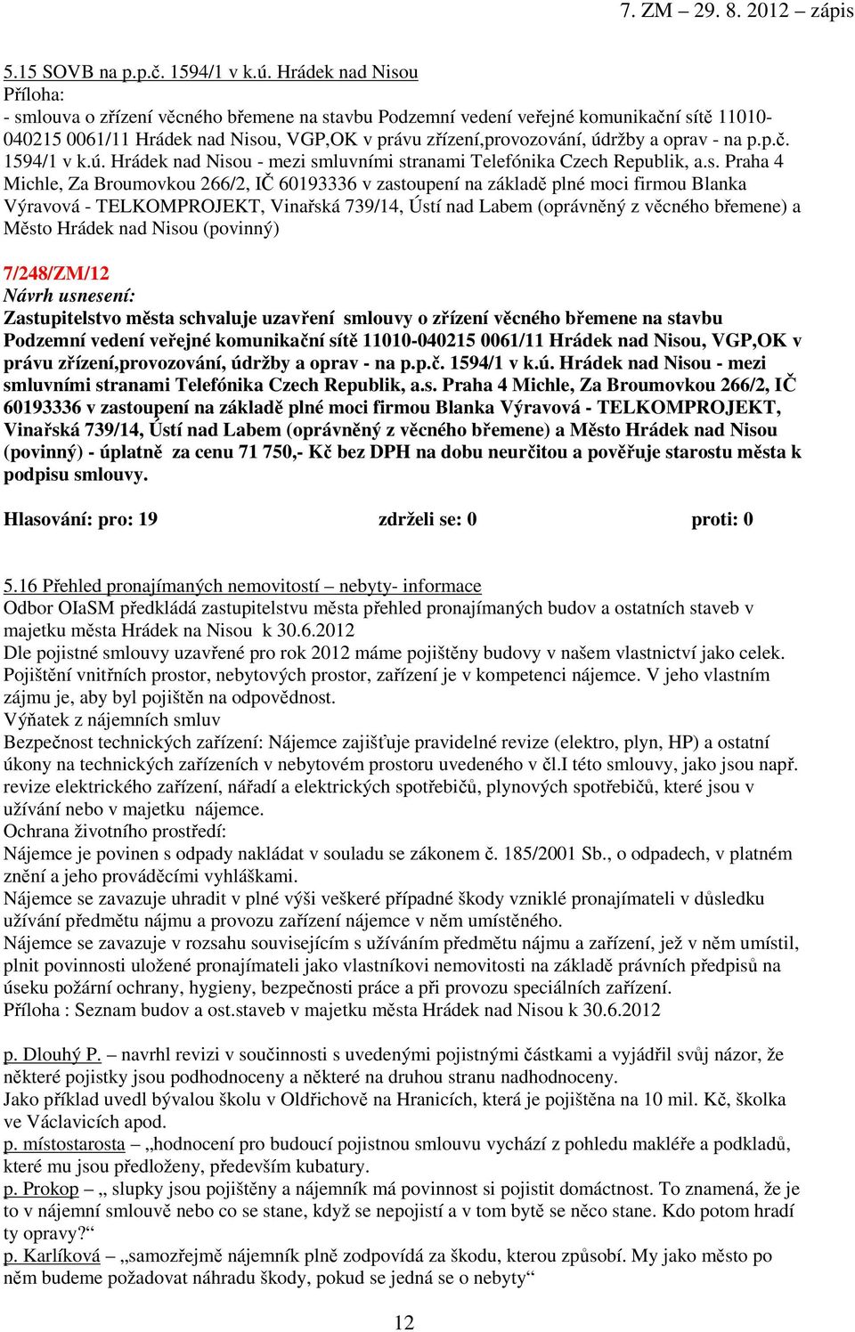 oprav - na p.p.č. 1594/1 v k.ú. Hrádek nad Niso