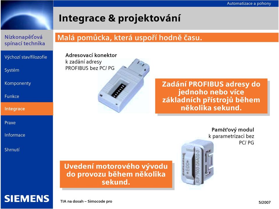 do do jednoho nebo nebo více více základních přístrojů během několika sekund.