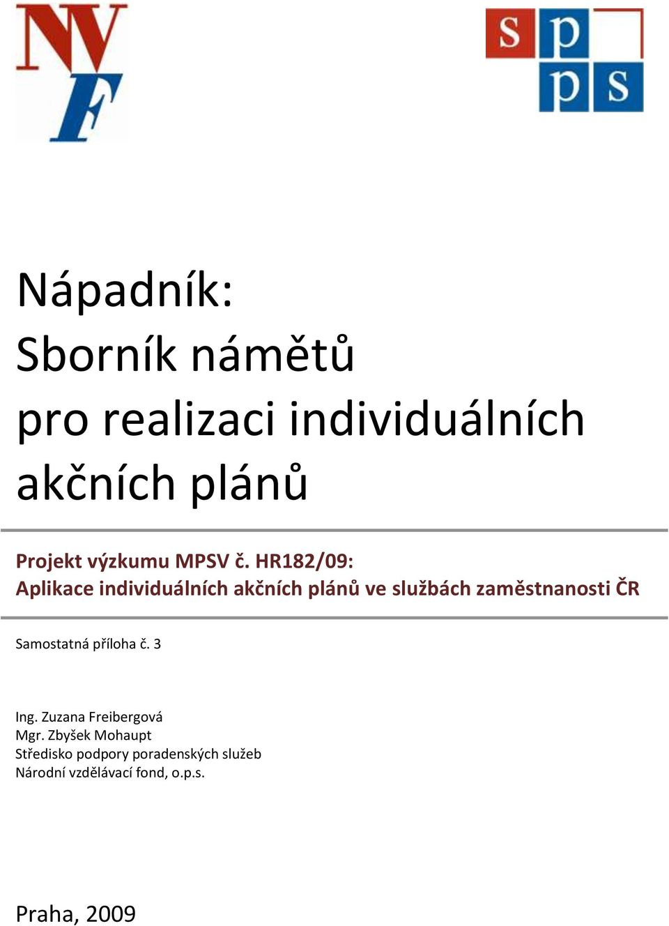 HR182/09: Aplikace individuálních akčních plánů ve službách zaměstnanosti ČR