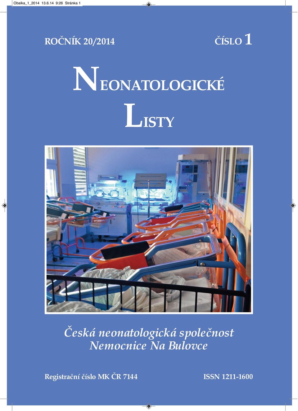 NEONATOLOGICKÉ LISTY Česká neonatologická