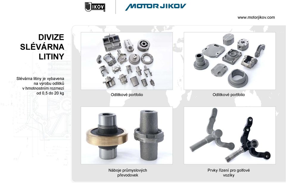 kg Odlitkové portfolio Odlitkové portfolio Náboje