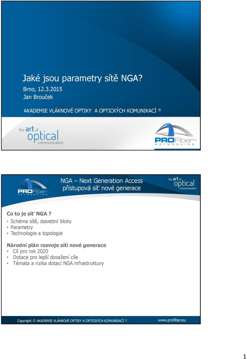 přístupová síť nové generace Co to je síť NGA?