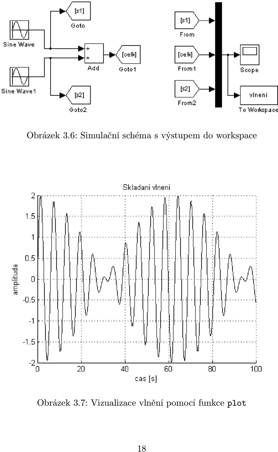 výstupem do workspace 7: