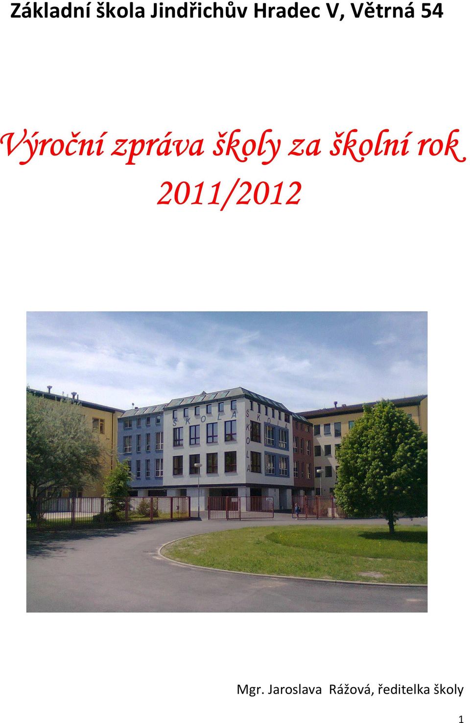 za školní rok 2011/201 /2012 Mgr.