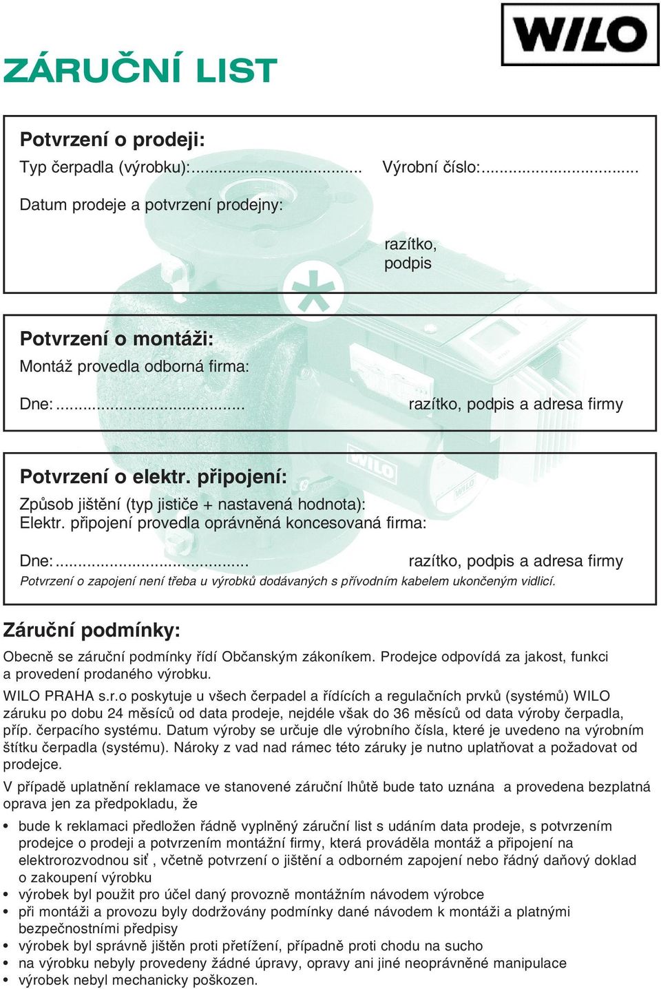 připojení: Způsob jištění (typ jističe + nastavená hodnota): Elektr. připojení provedla oprávněná koncesovaná firma: Dne:.