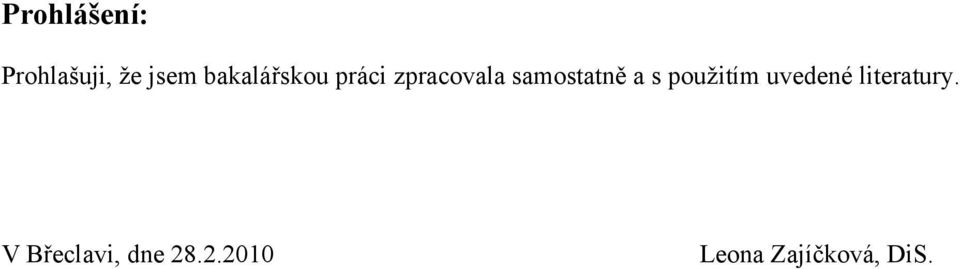 samostatně a s pouţitím uvedené