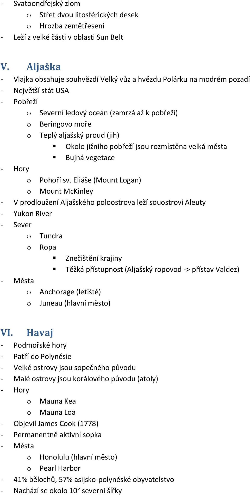 jsu rzmístěna velká města Bujná vegetace - Hry Phří sv.