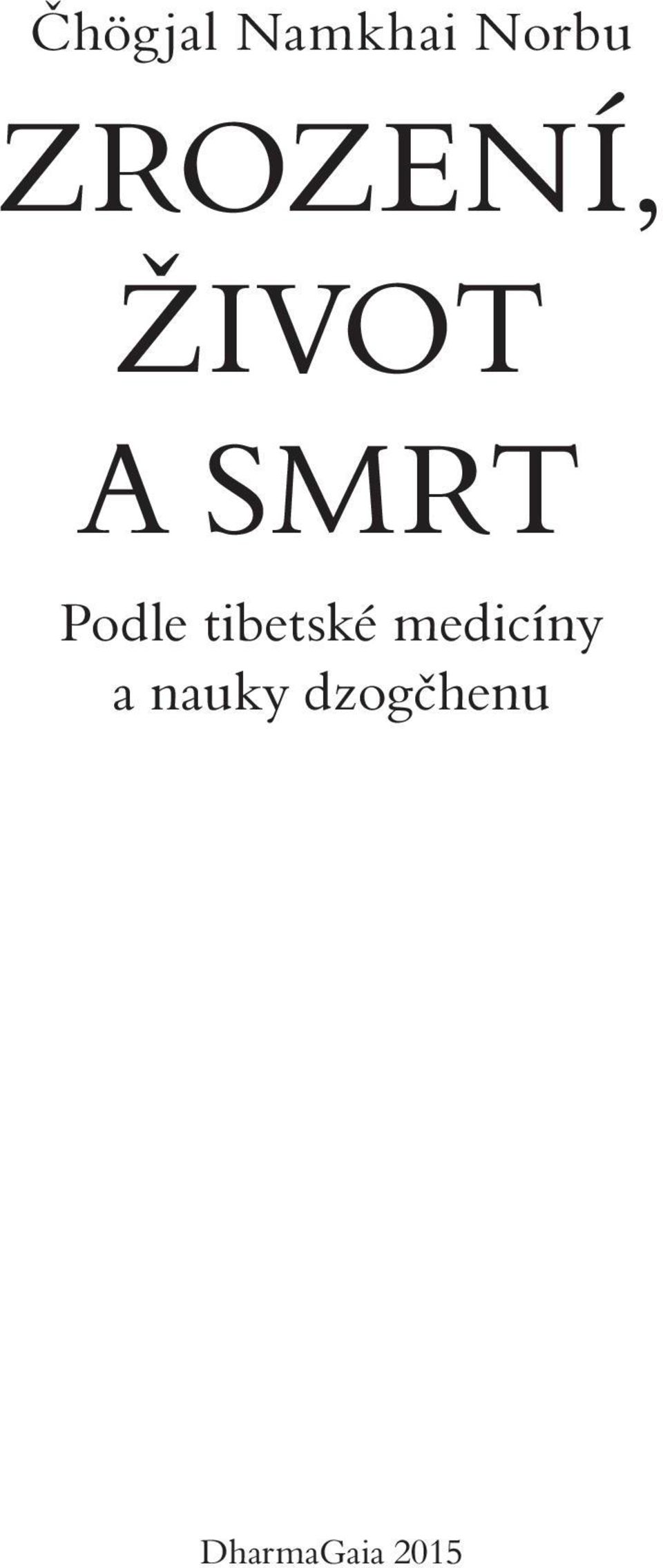 Podle tibetské medicíny a