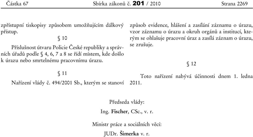 11 Nařízení vlády č. 494/2001 Sb.