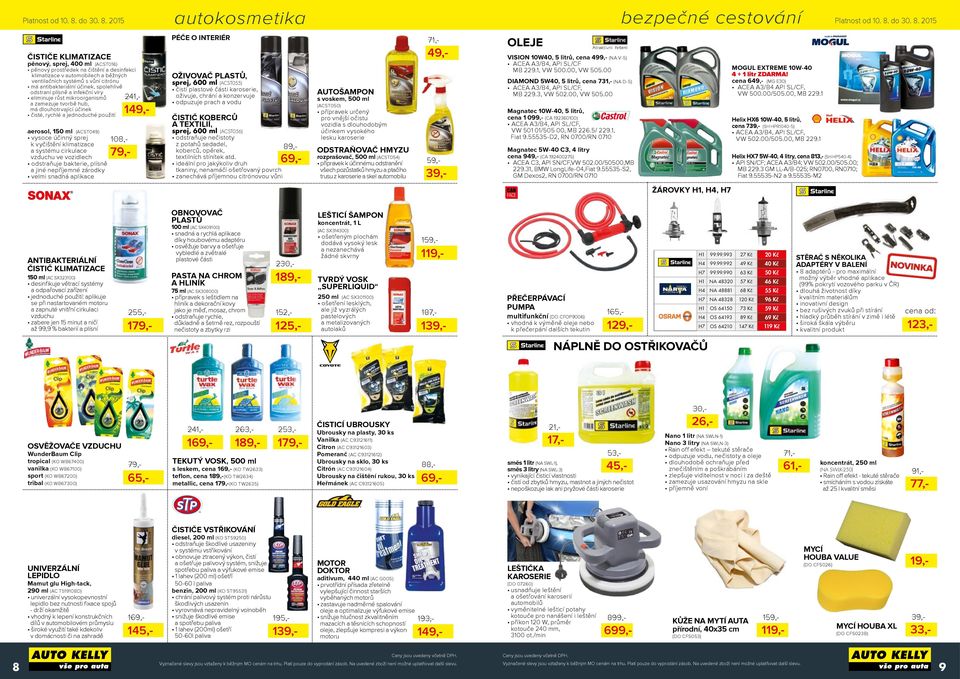 jednoduché použití aerosol, 150 ml (ACST049) v yso účinný sprej k vyčištění klimatiza a systému cirkula vzduchu ve vozidlech odstraňuje bakterie, plísně a jiné nepříjemné zárodky velmi snadná aplika