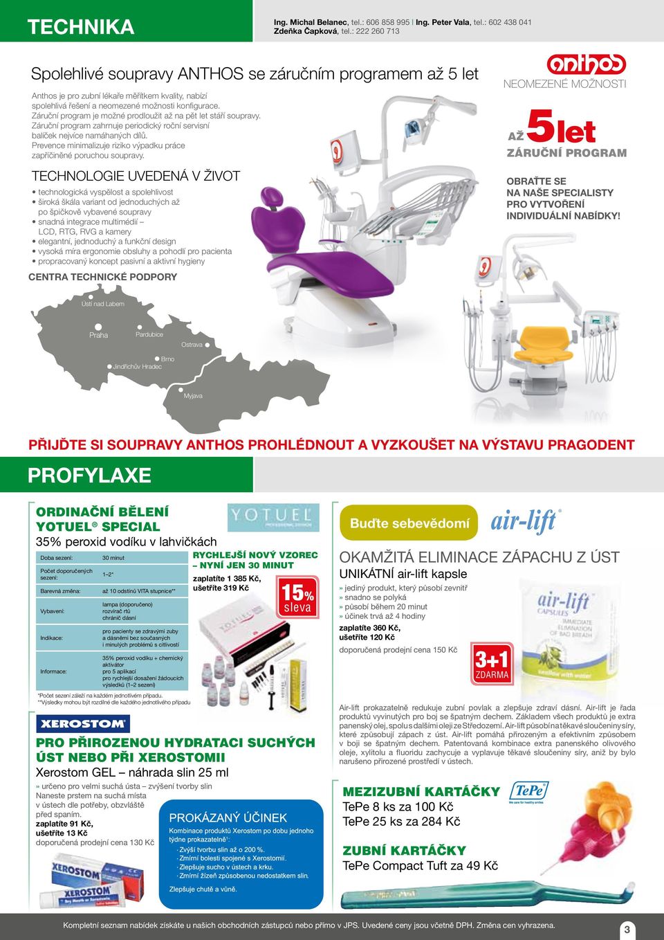 Záruční program je možné prodloužit až na pět let stáří soupravy. Záruční program zahrnuje periodický roční servisní balíček nejvíce namáhaných dílů.