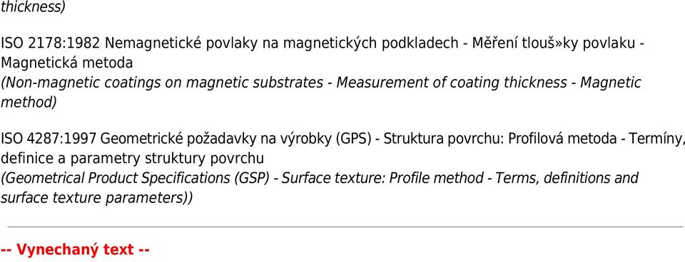 požadavky na výrobky (GPS) - Struktura povrchu: Profilová metoda - Termíny, definice a parametry struktury povrchu (Geometrical