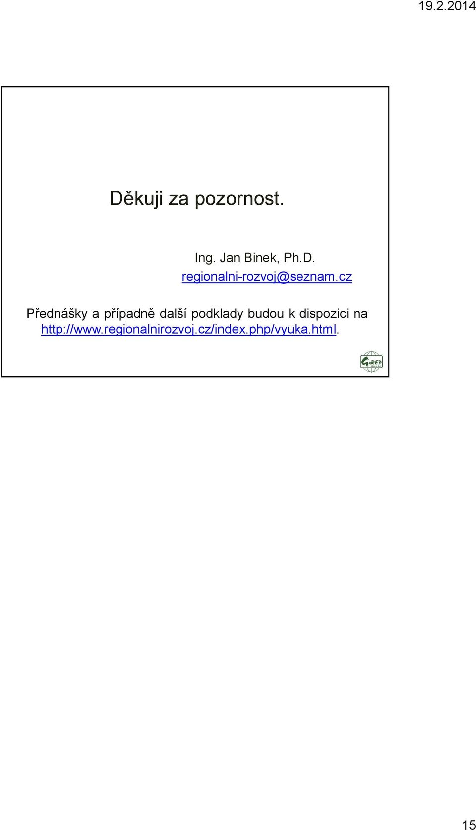 k dispozici na http://www.regionalnirozvoj.