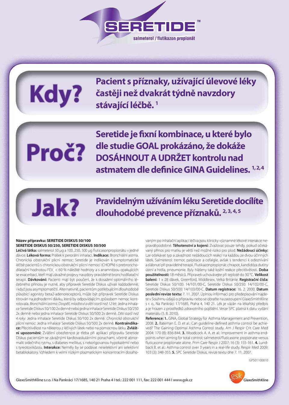 Pravidelným užíváním léku Seretide docílíte 2, 3, 4, 5 dlouhodobé prevence příznaků.