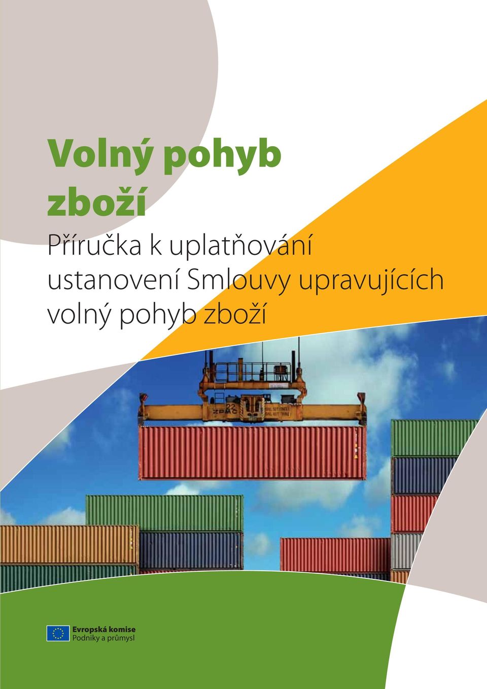 upravujících volný pohyb zboží