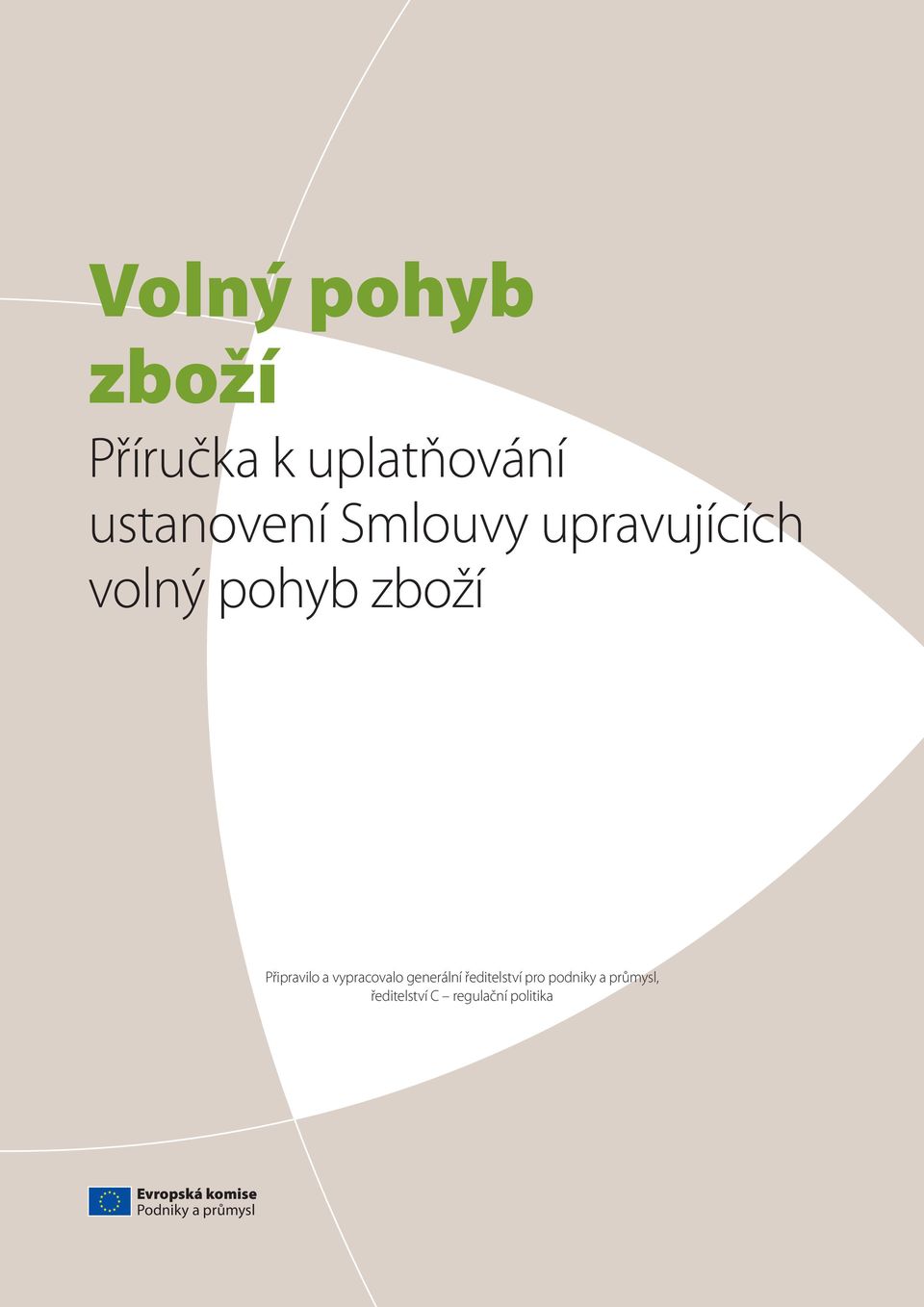 vypracovalo generální ředitelství pro podniky a průmysl,