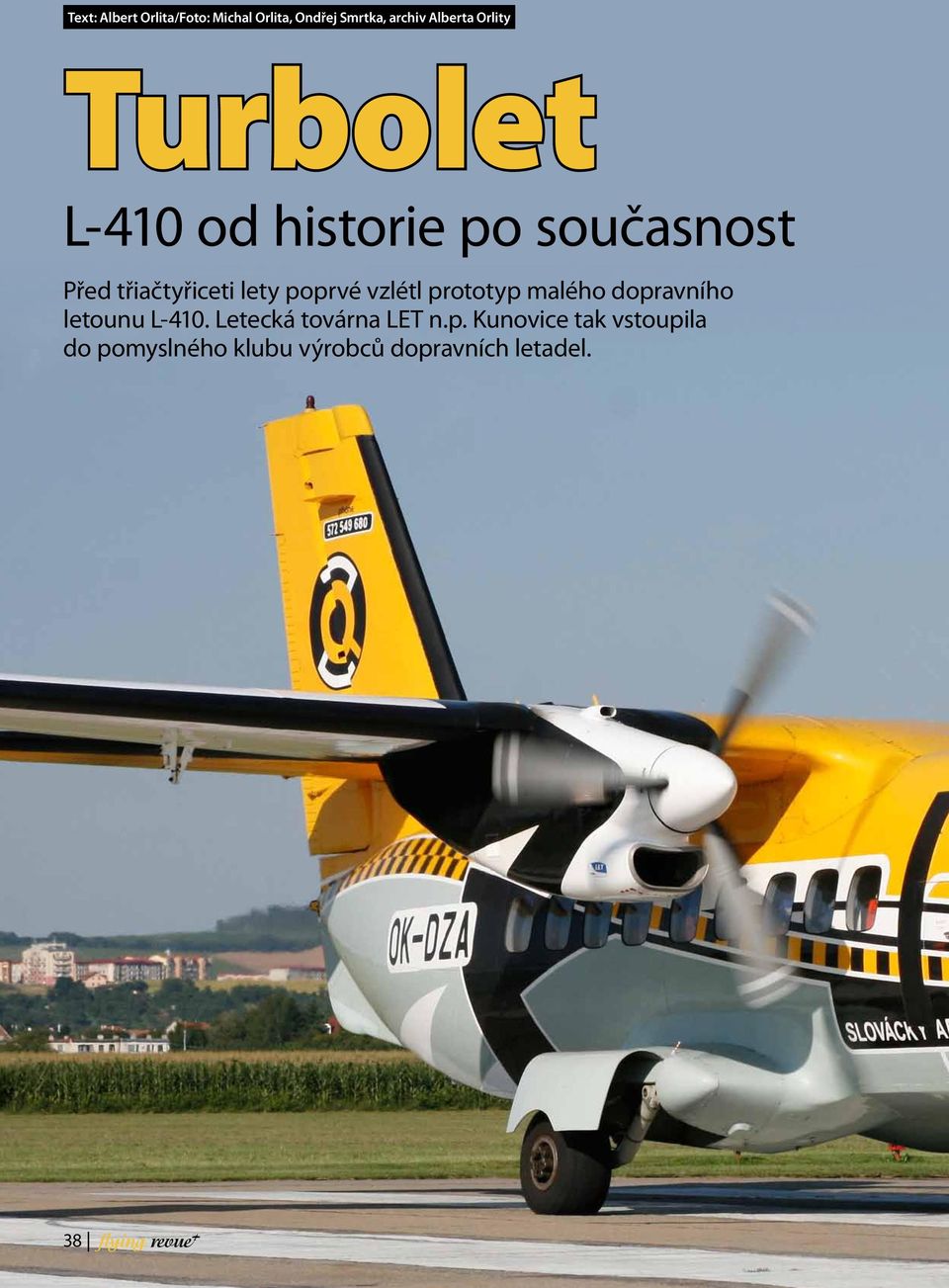 poprvé vzlétl prototyp malého dopravního letounu L-410.