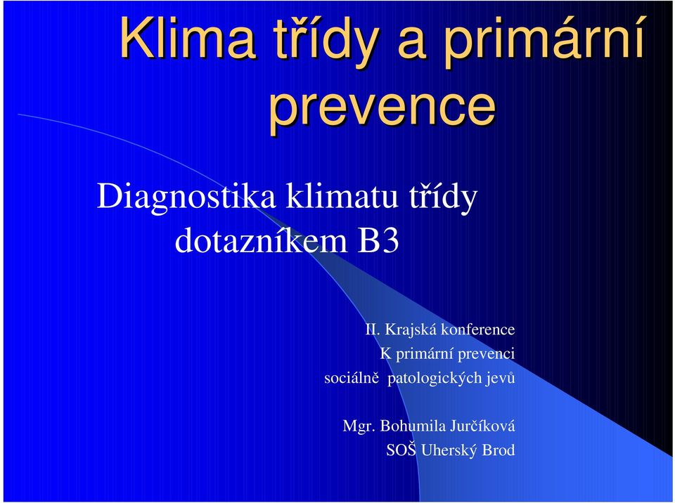 Krajská konference K primární prevenci