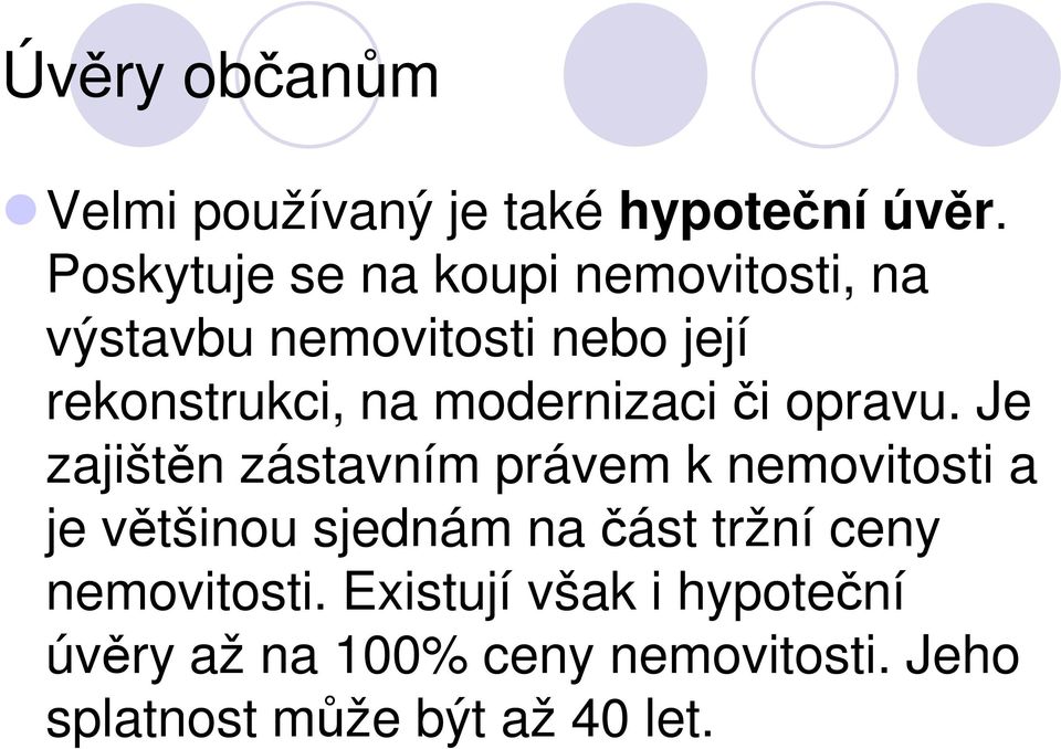 modernizaci či opravu.