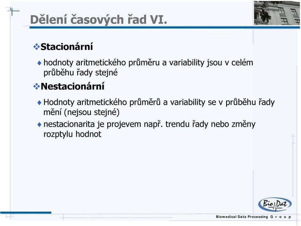 průběhu řady sejné Nesacionární Hodnoy arimeického průměrů a