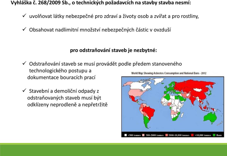 pro rostliny, Obsahovat nadlimitní množství nebezpečných částic v ovzduší pro odstraňování staveb je nezbytné: