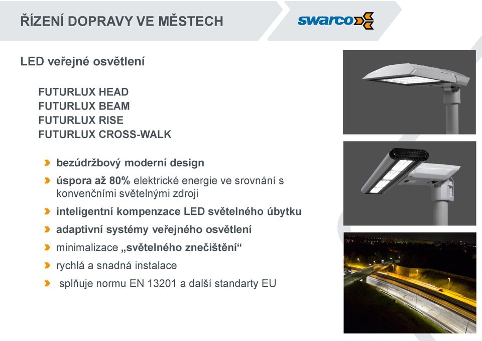 světelnými zdroji inteligentní kompenzace LED světelného úbytku adaptivní systémy veřejného osvětlení