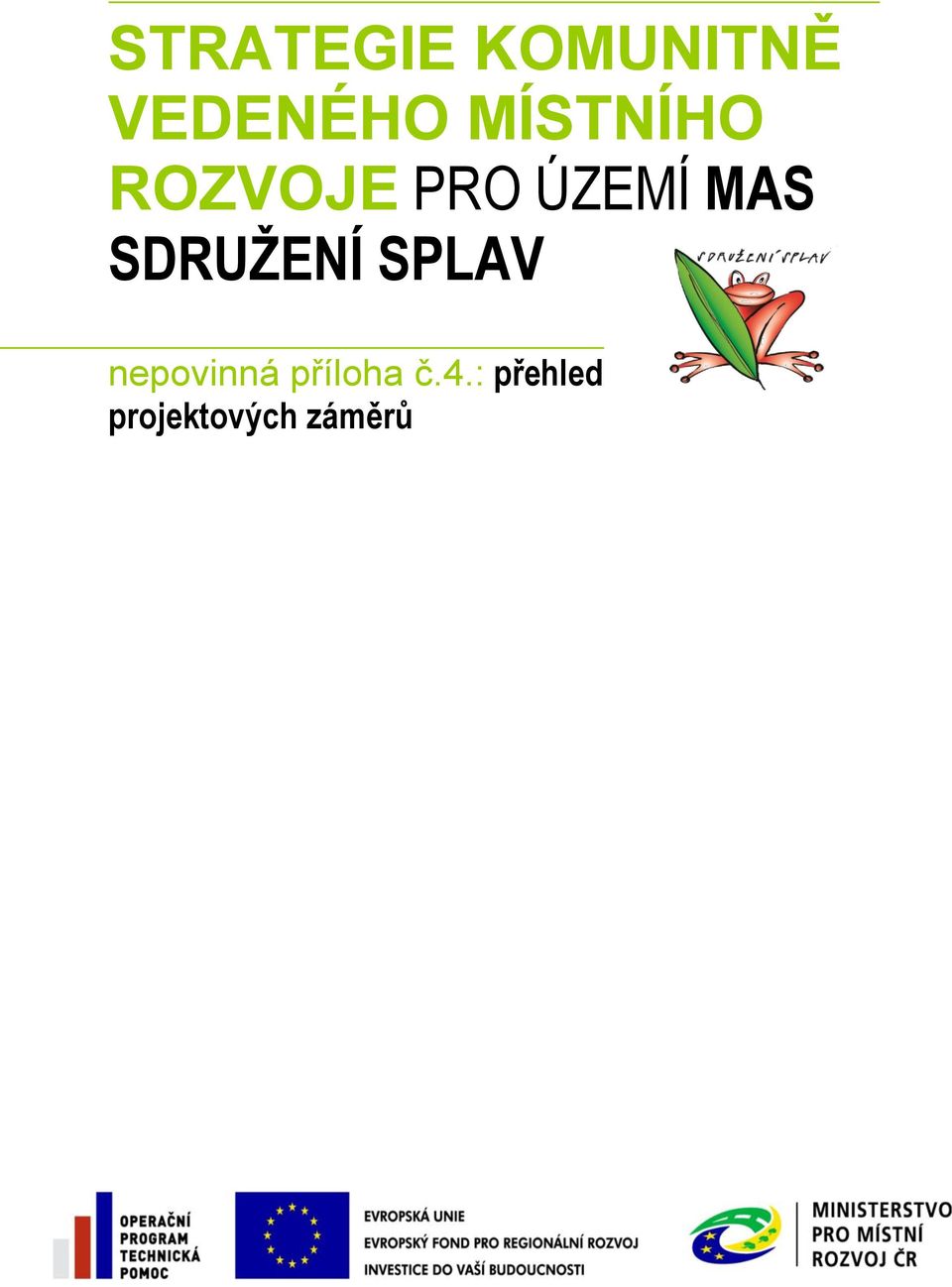 SDRUŽENÍ SPLAV nepovinná