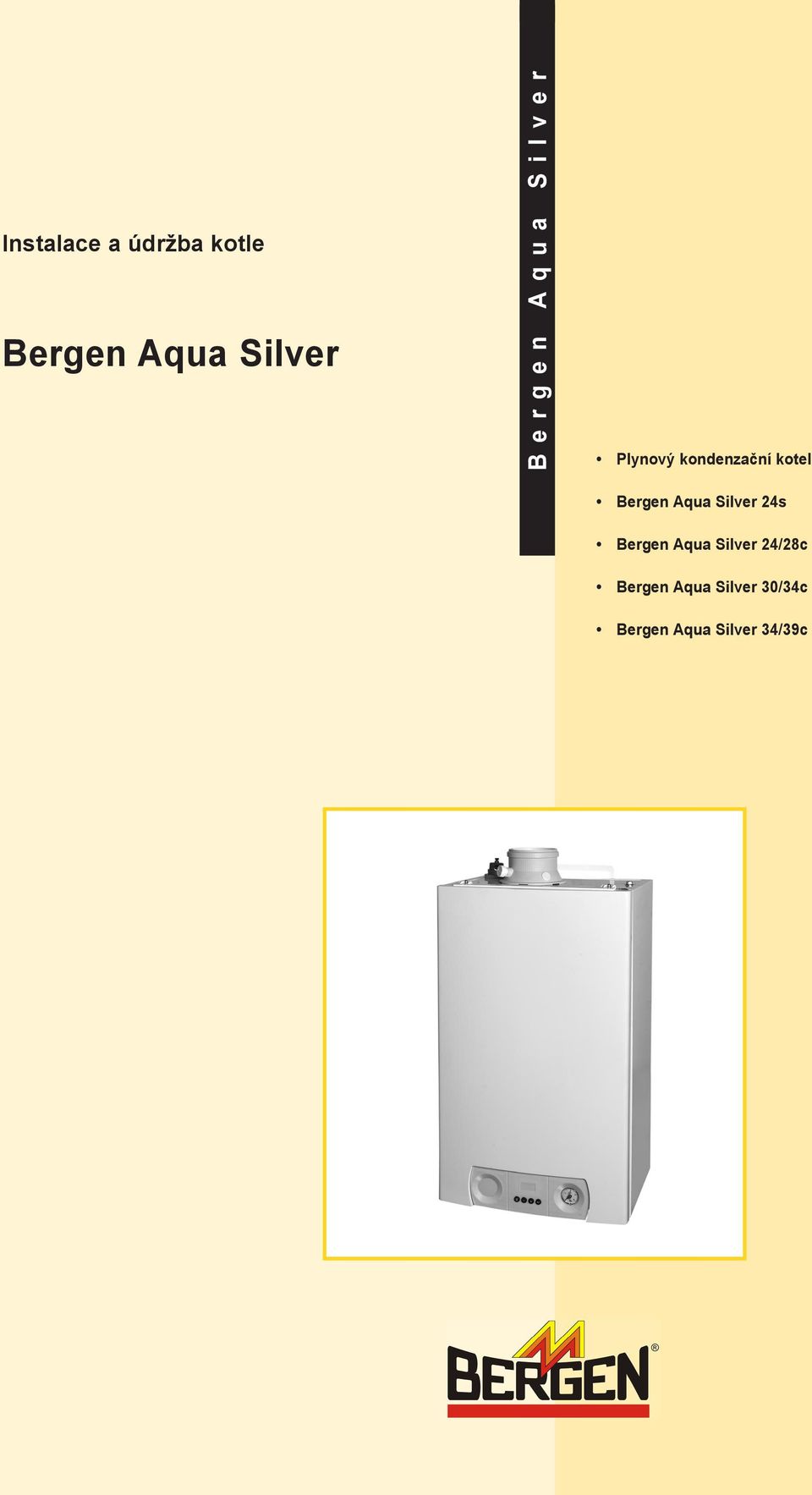 kotel Bergen Aqua Silver 24s Bergen Aqua Silver