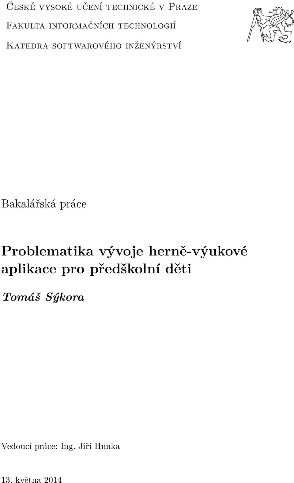 práce Problematika vývoje herně-výukové aplikace pro