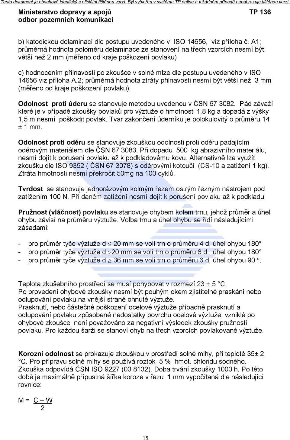 uvedeného v ISO 14656 viz příloha A.