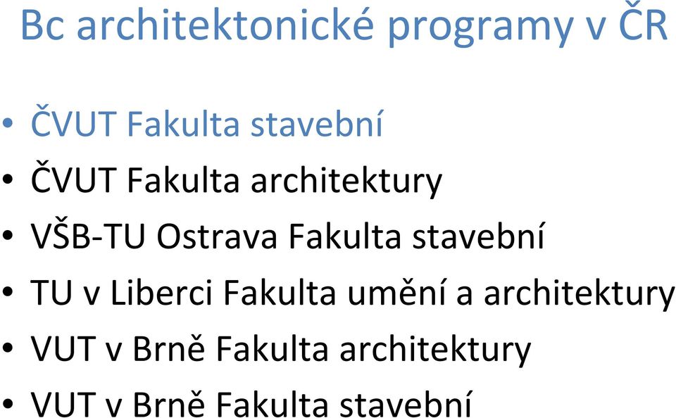 Fakulta stavební TU v Liberci Fakulta umění a