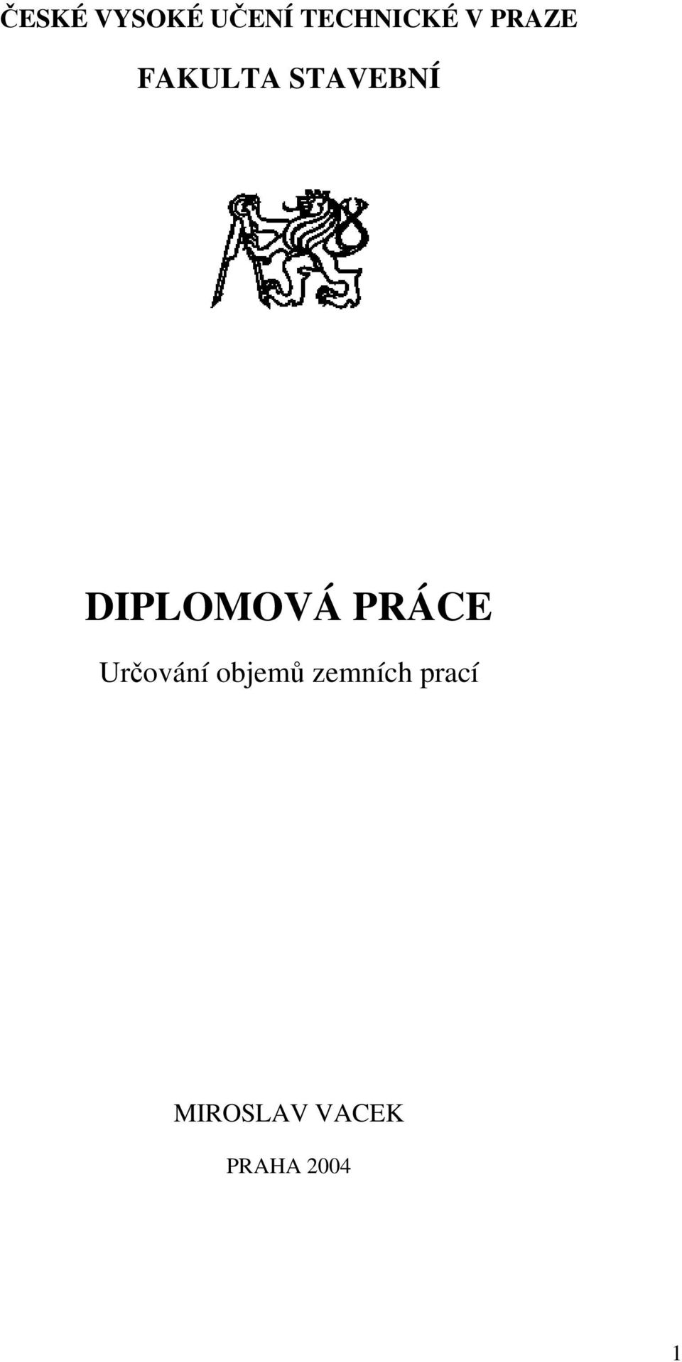 DIPLOMOVÁ PRÁCE Určování objemů