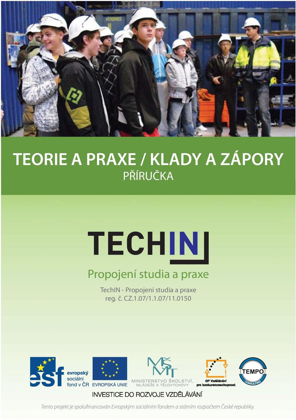 praxe TechIN - Propojení studia