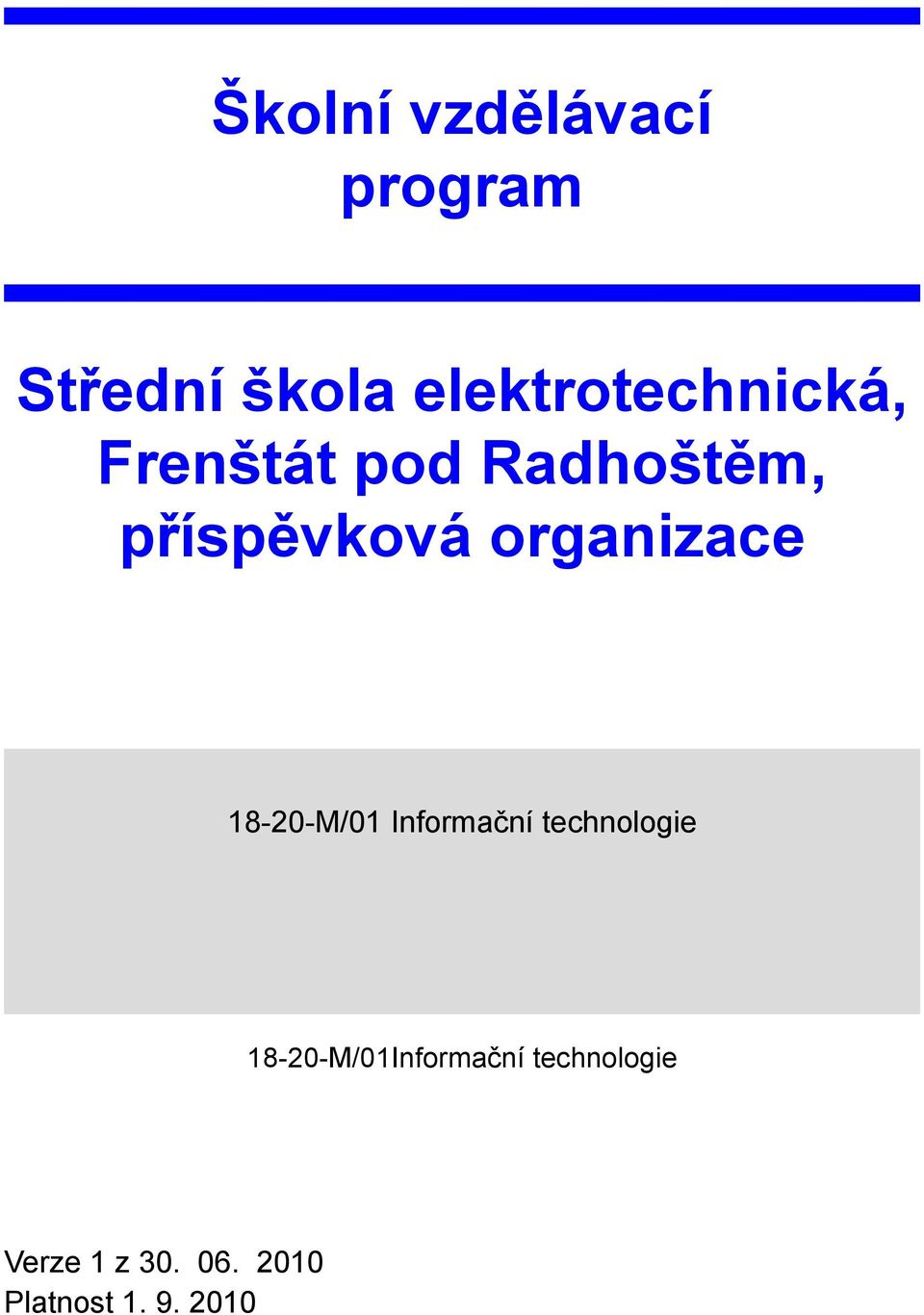 organizace 18-20-M/01 Informační technologie